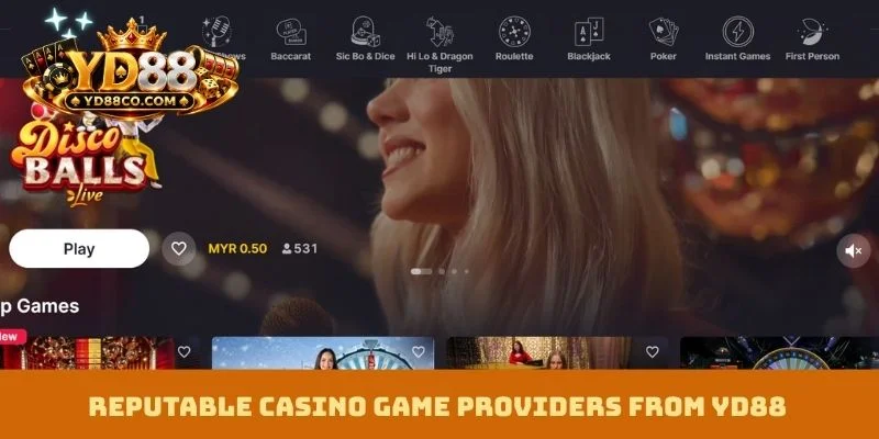 Reputable casino game providers from YD88