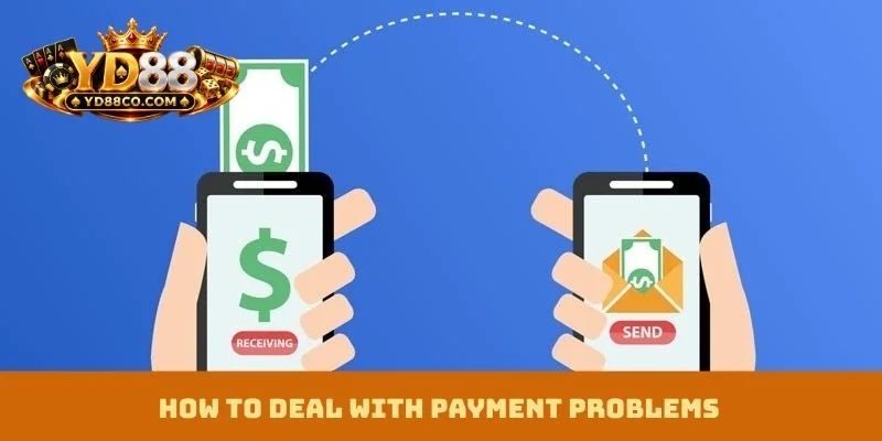 How to deal with payment problems