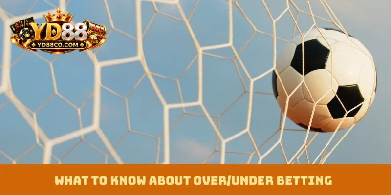 What to know about Over/Under Betting