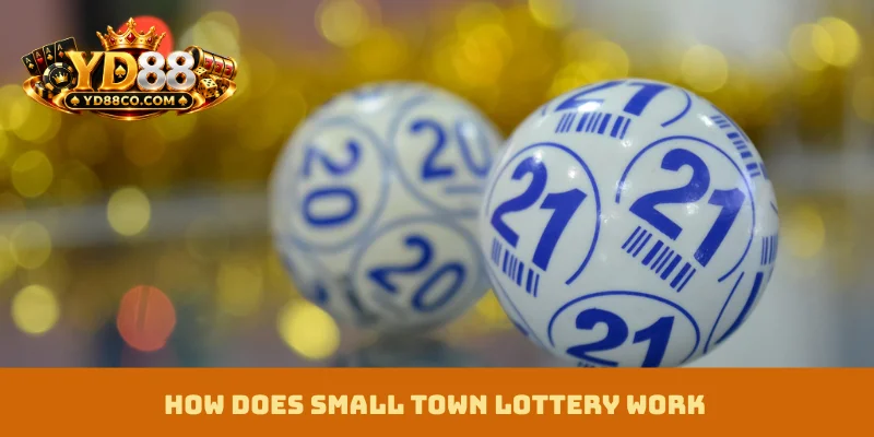 How does Small Town Lottery work