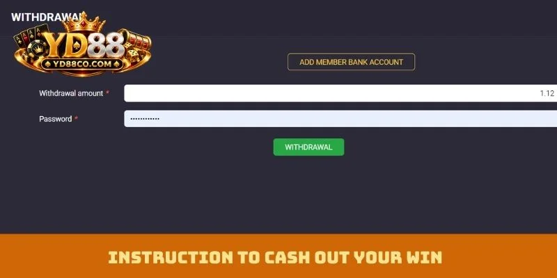 Instruction to cash out your win